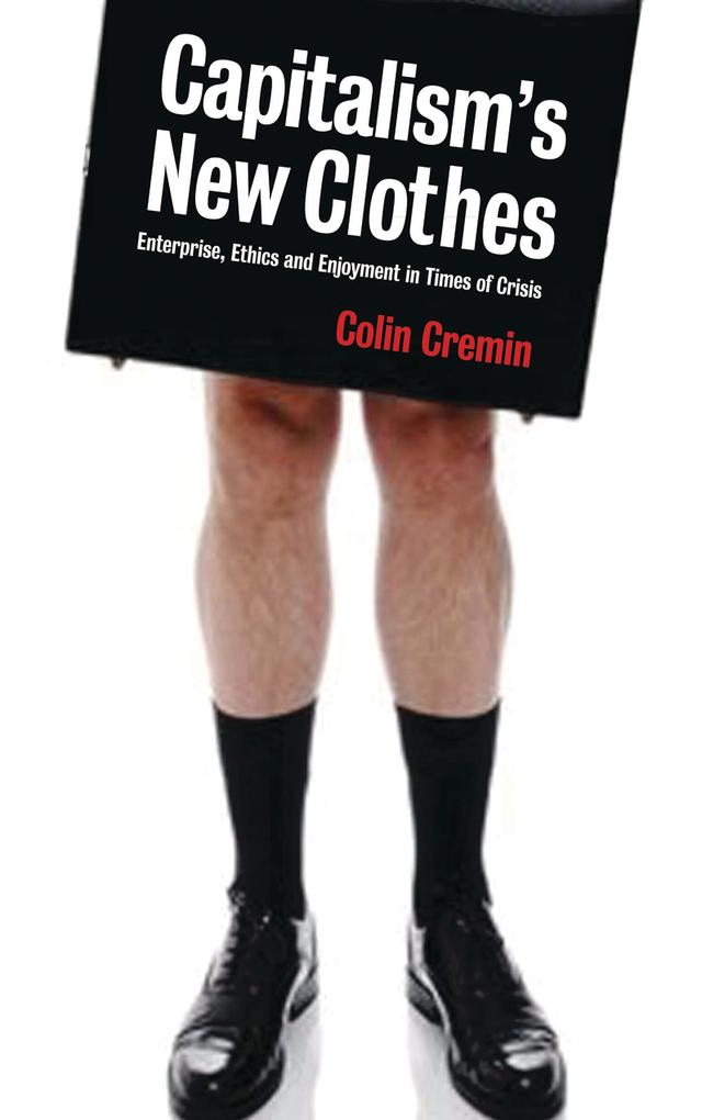 Capitalism's New Clothes by Ciara Cremin