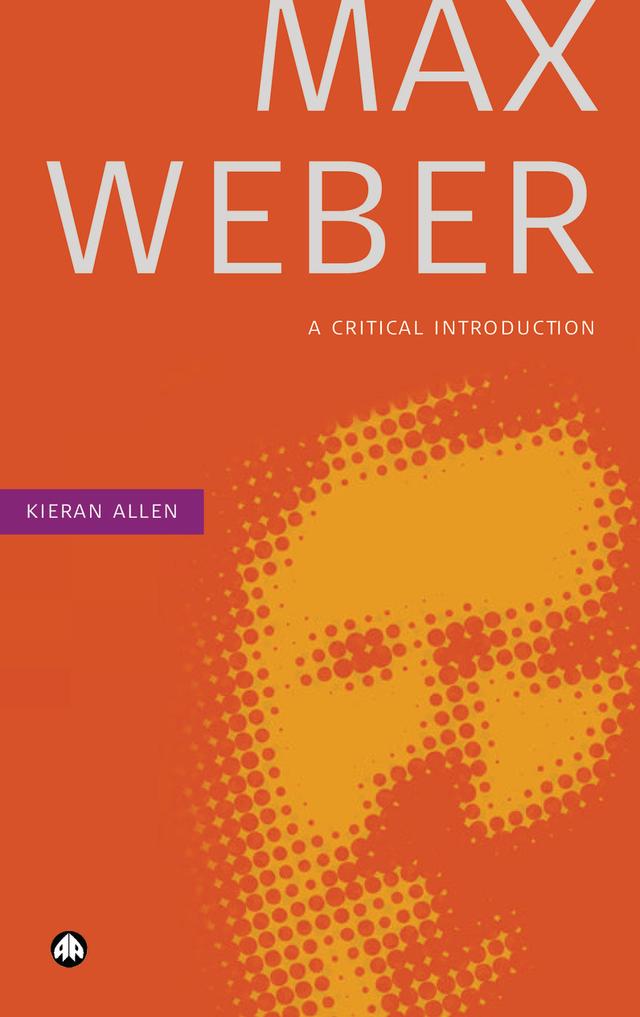 Max Weber by Kieran Allen