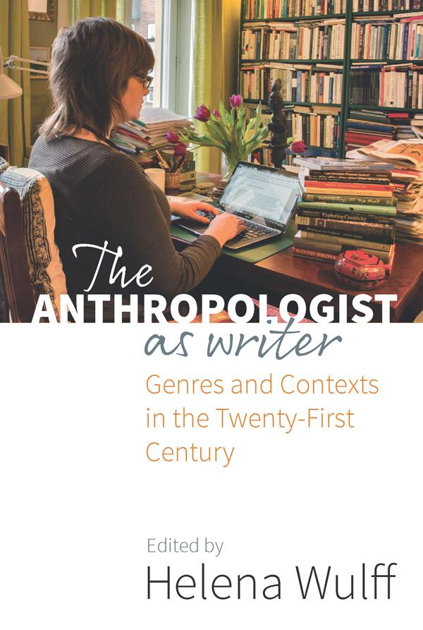 The Anthropologist as Writer by Helena Wulff