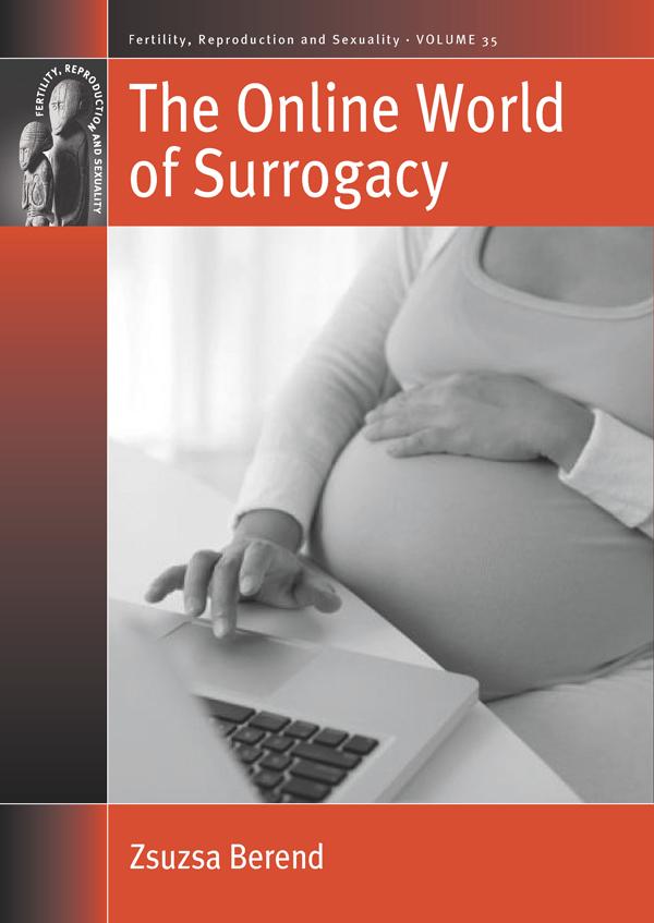 The Online World of Surrogacy by Zsuzsa Berend
