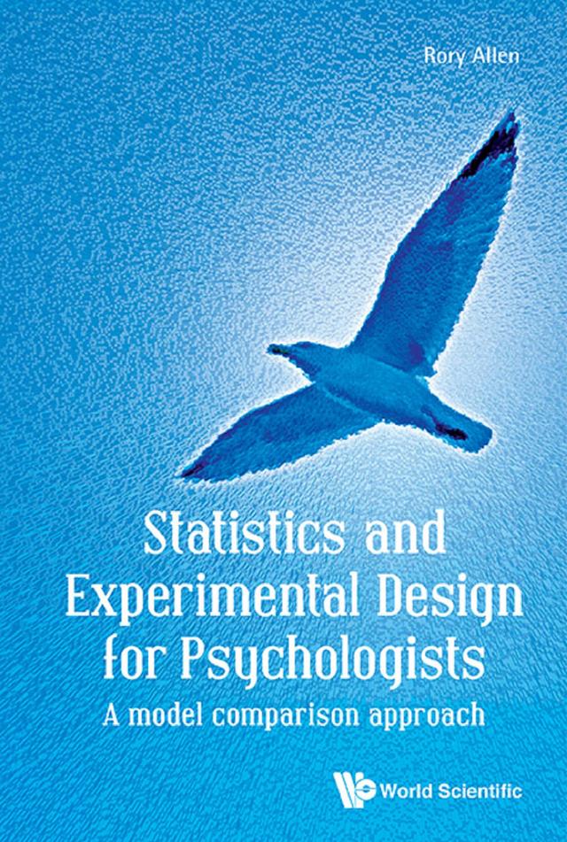 STATISTICS & EXPERIMENTAL DESIGN FOR PSYCHOLOGISTS by Rory Allen