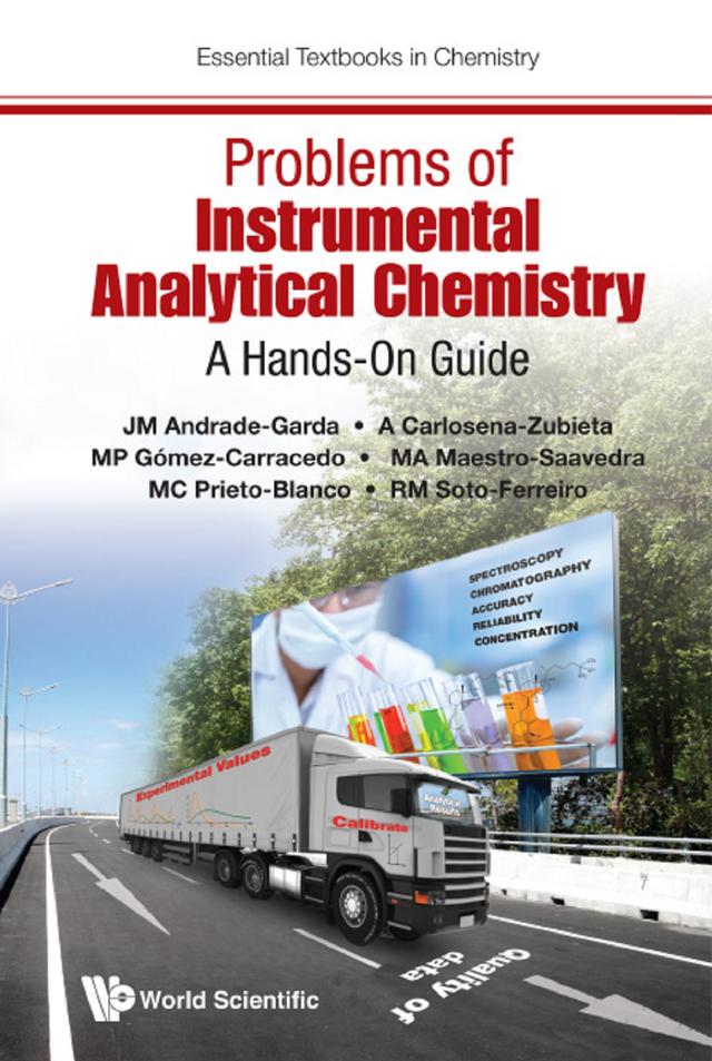 PROBLEMS OF INSTRUMENTAL ANALYTICAL CHEMISTRY by Alatzne Carlosena-zubieta, Jose Manuel Andrade-garda, Maria Carmen Prieto-blanco, Maria Paz Gomez-carracedo, Miguel Maestro-saavedra, Rosa Maria Soto-ferreiro