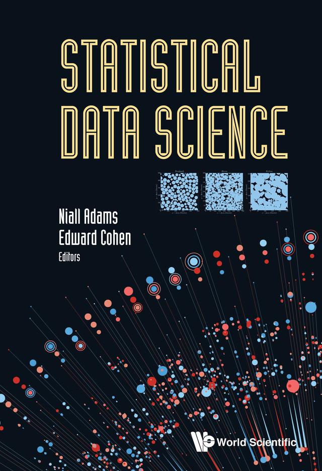 STATISTICAL DATA SCIENCE by Ed Cohen, Niall M Adams