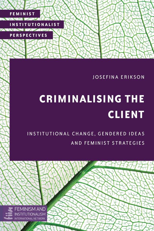 Criminalising the Client by Josefina Erikson