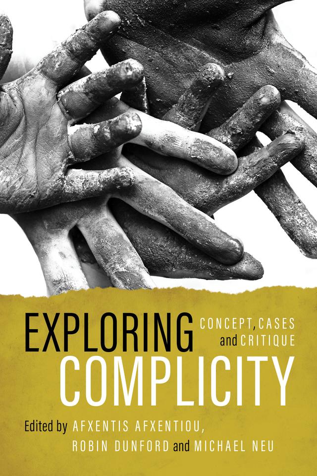 Exploring Complicity by Afxentis Afxentiou, Michael Neu, Robin Dunford