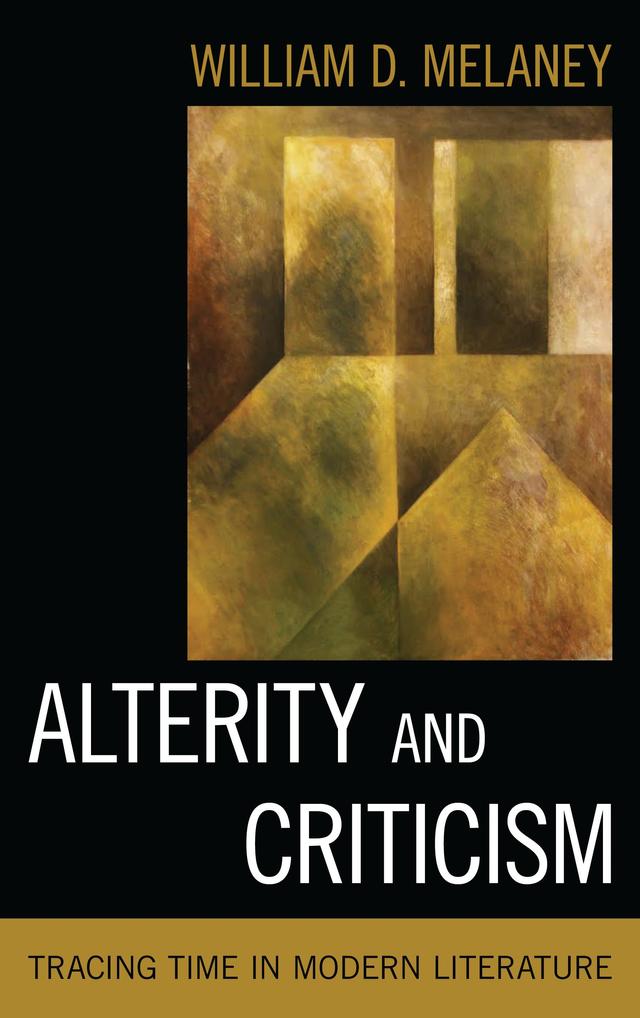 Alterity and Criticism by William D. Melaney