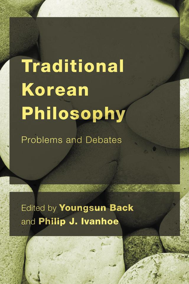 Traditional Korean Philosophy by Philip  J Ivanhoe, Youngsun Back