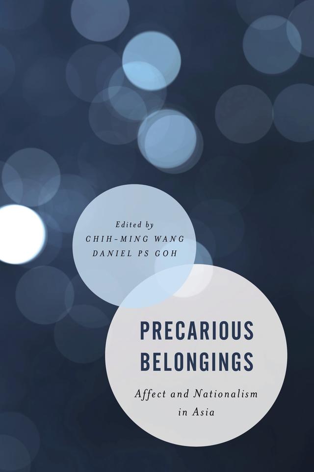 Precarious Belongings by Chih-ming  Wang, Daniel PS  Goh