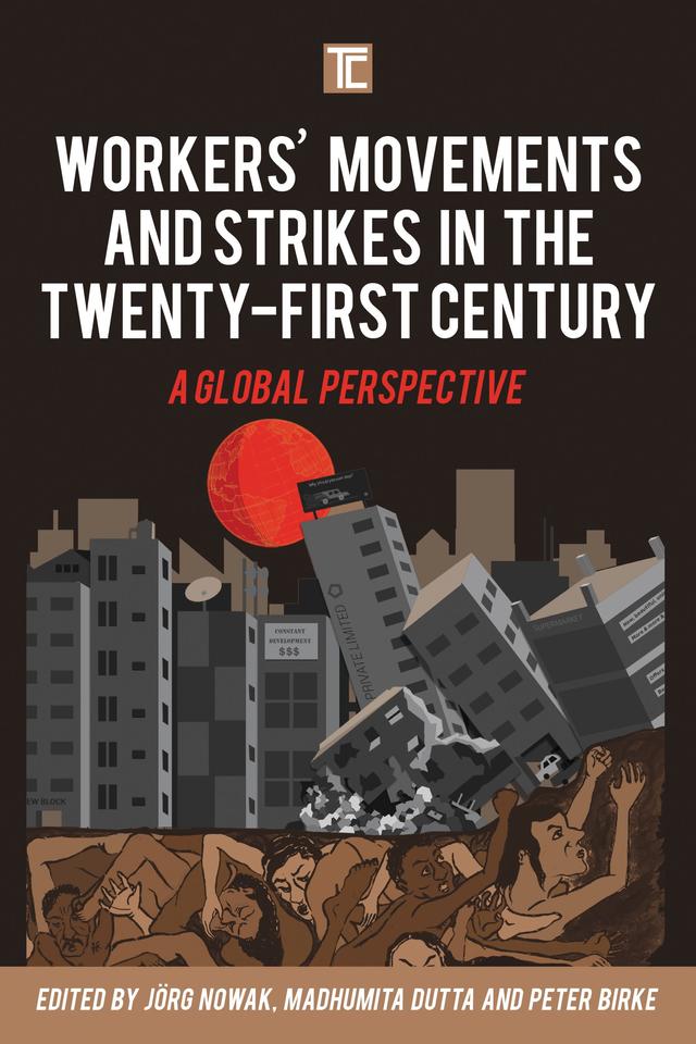 Workers' Movements and Strikes in the Twenty-First Century by 