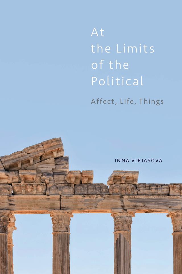 At the Limits of the Political by Inna Viriasova