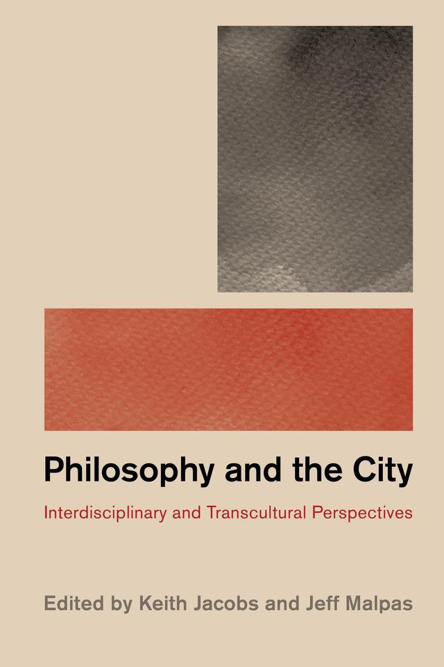Philosophy and the City by Jeff Malpas, Keith Jacobs