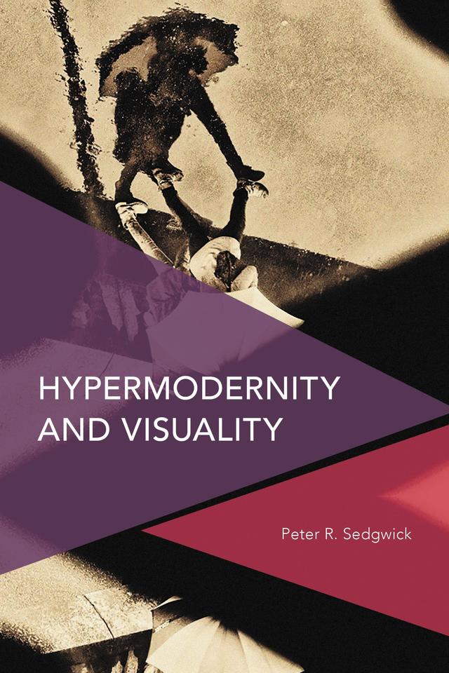 Hypermodernity and Visuality by 