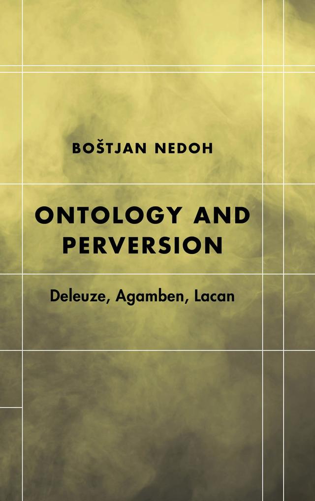 Ontology and Perversion by Boštjan Nedoh