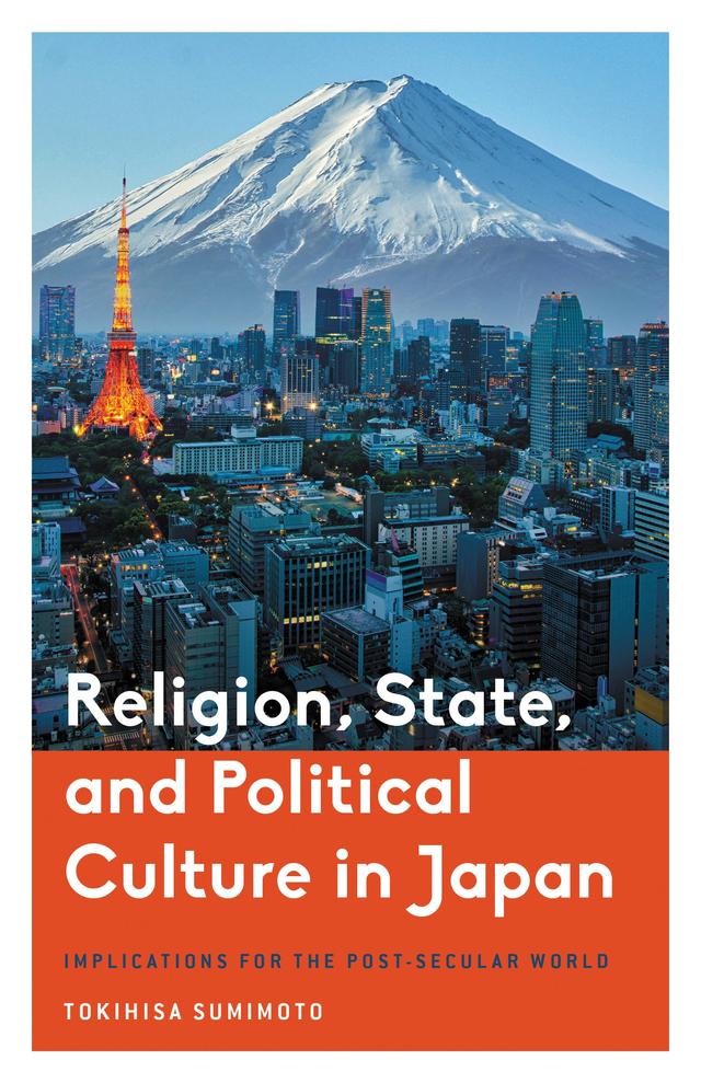 Religion, State, and Political Culture in Japan by Tokihisa Sumimoto