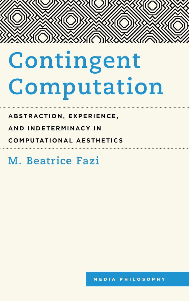 Contingent Computation by M. Beatrice Fazi