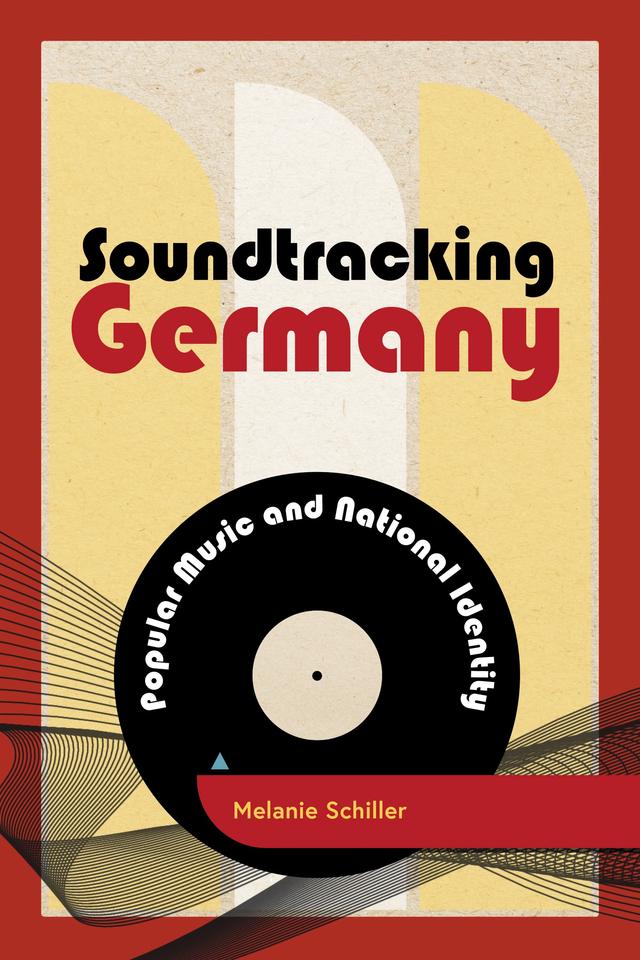 Soundtracking Germany by Melanie Schiller