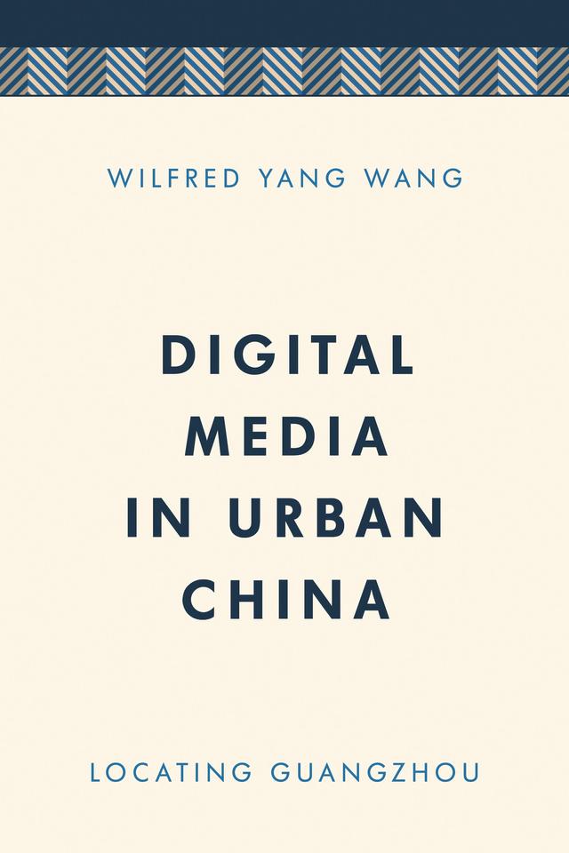 Digital Media in Urban China by 