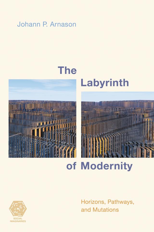 The Labyrinth of Modernity by 