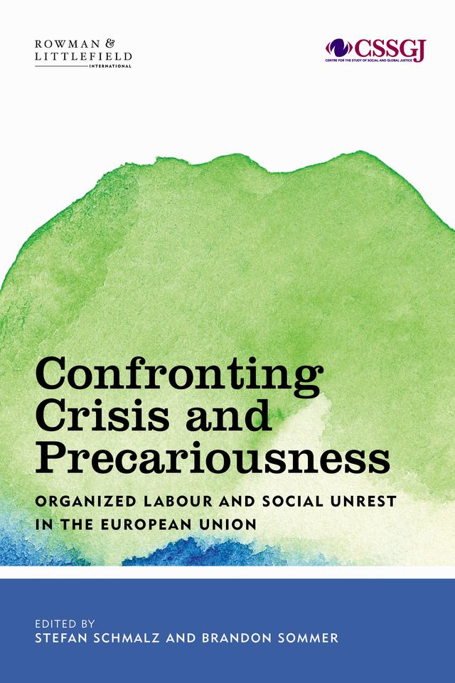 Confronting Crisis and Precariousness by Brandon Sommer, Stefan Schmalz