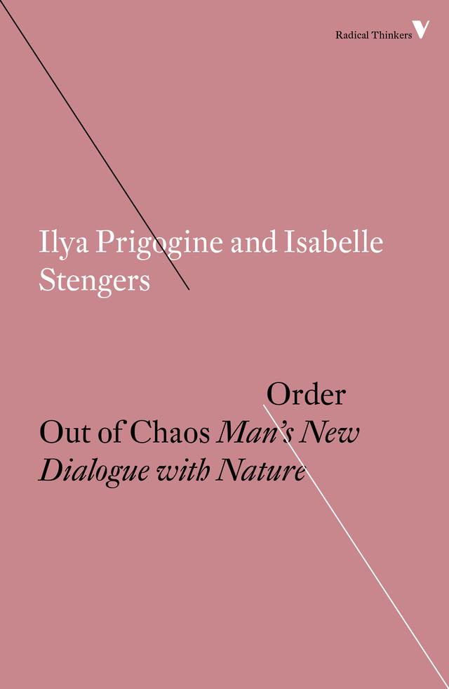 Order Out of Chaos by Ilya Prigogine, Isabelle Stengers