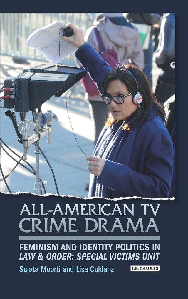 All-American TV Crime Drama by Lisa Cuklanz, Sujata Moorti