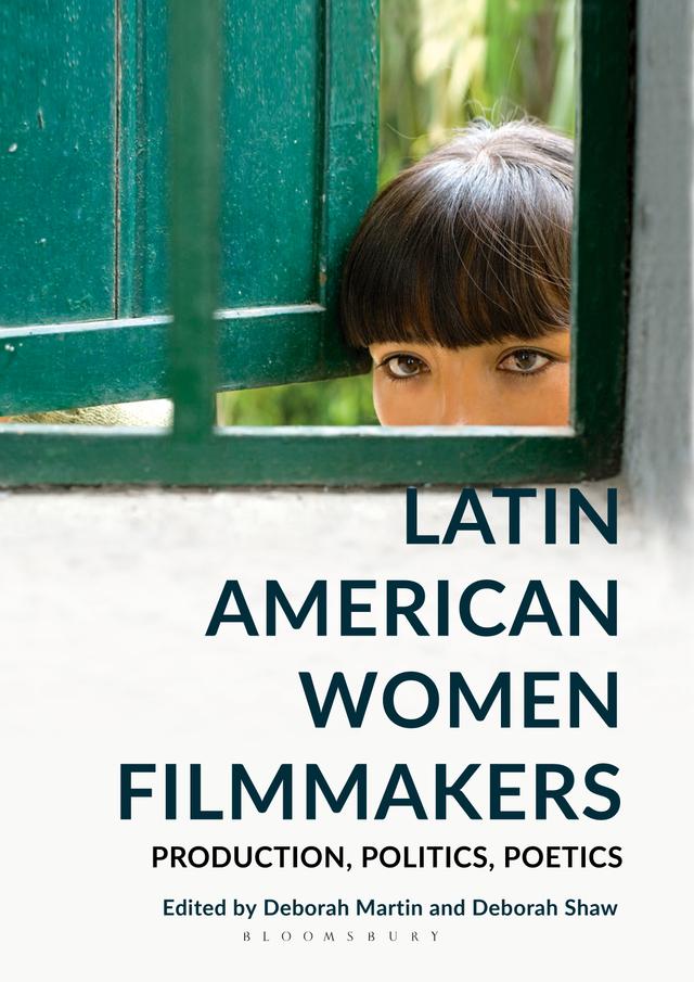 Latin American Women Filmmakers by Deborah Martin, Deborah Shaw