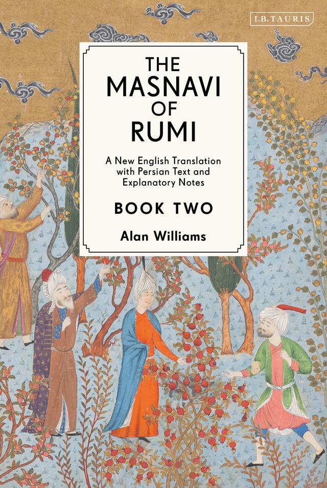 The Masnavi of Rumi, Book Two by Alan Williams, Jalaloddin Rumi