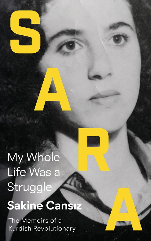 Sara by Janet Biehl, Sakine Cansiz