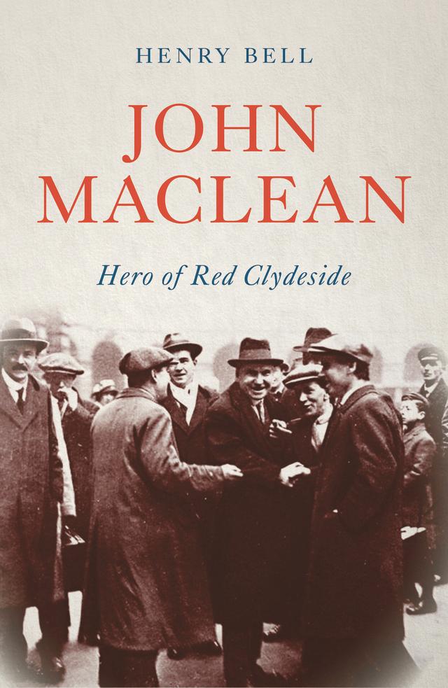 John Maclean by Henry Bell