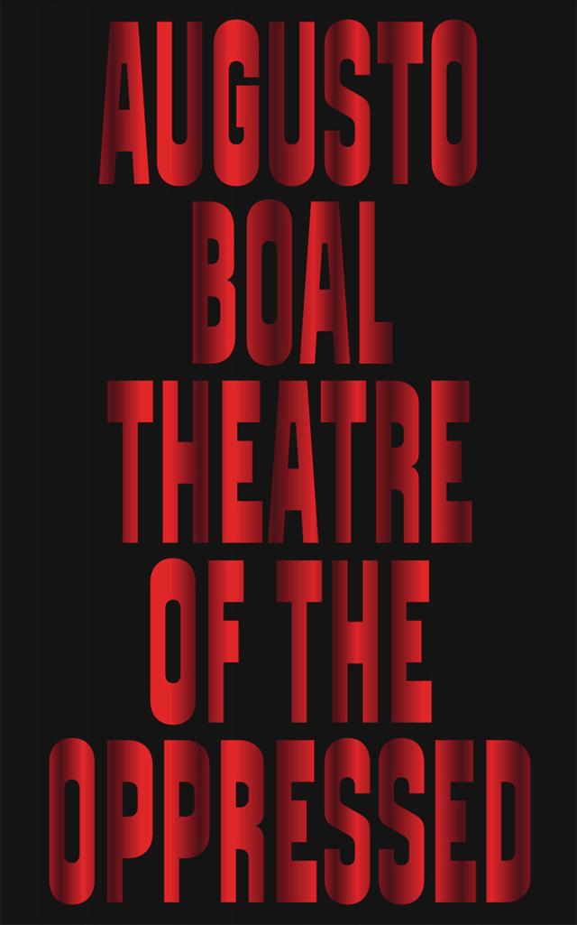 Theatre of the Oppressed by Augusto Boal