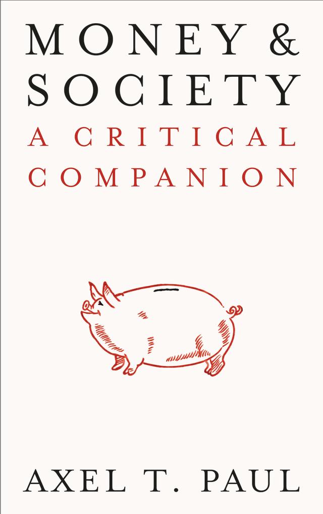 Money and Society by Axel T. Paul