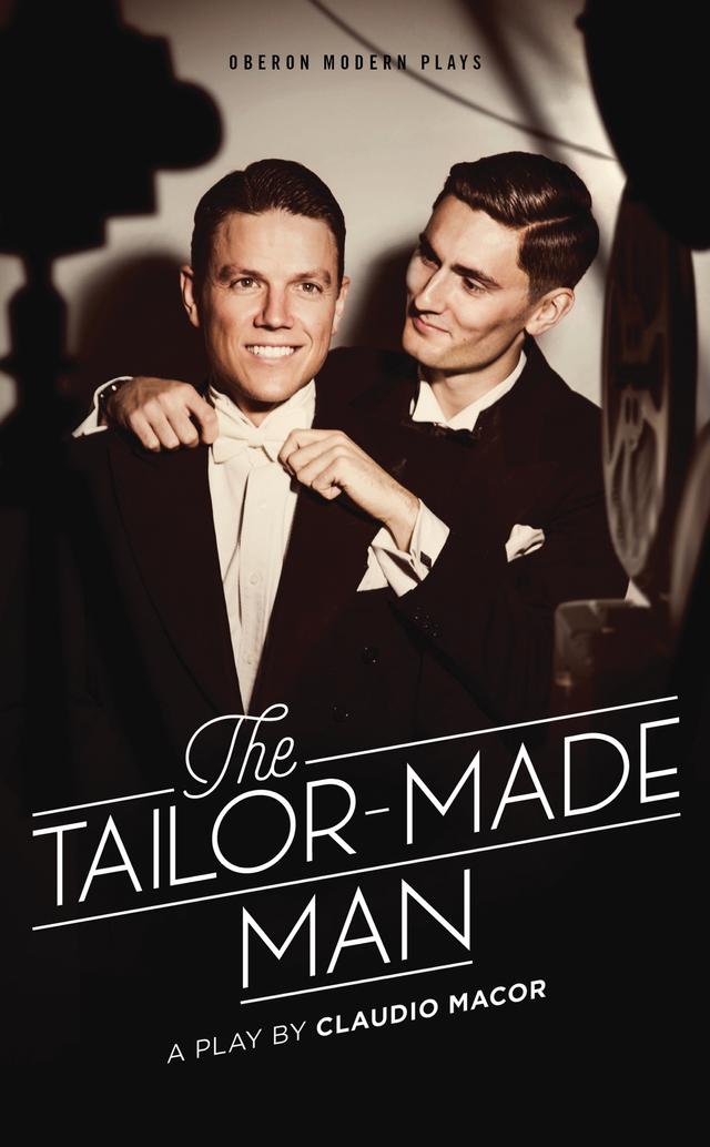 The Tailor Made Man by Claudio Macor