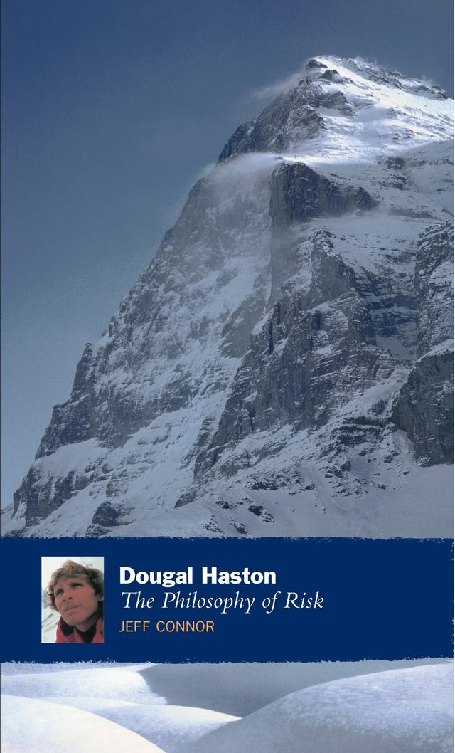 Dougal Haston: The Philosophy Of Risk by Jeff Connor