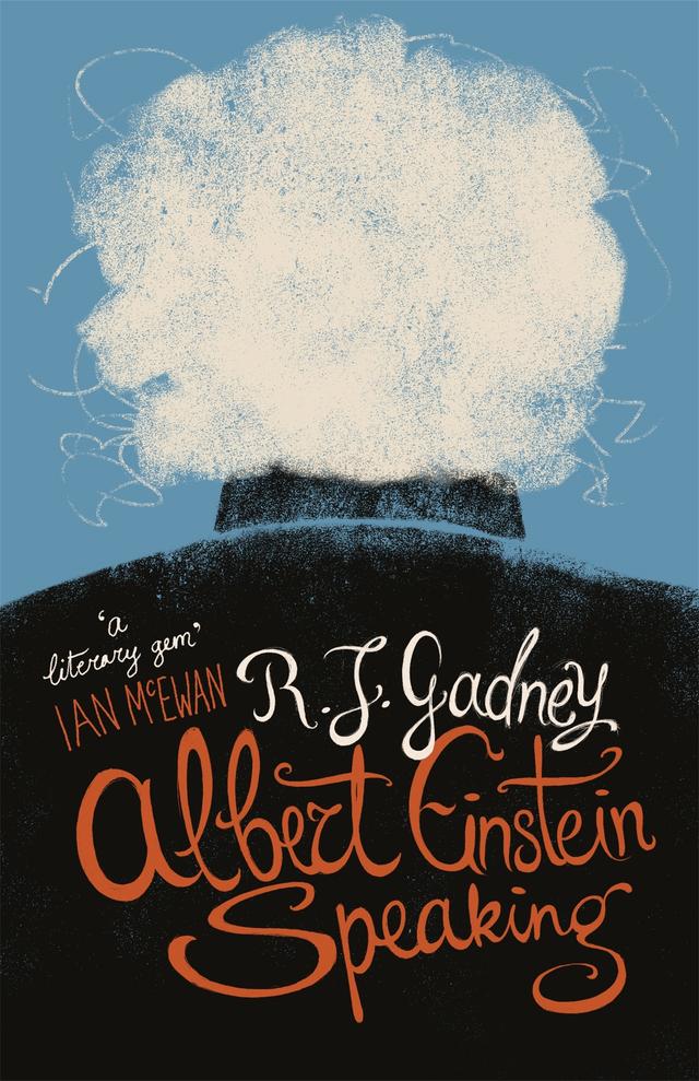 Albert Einstein Speaking by R.J. Gadney