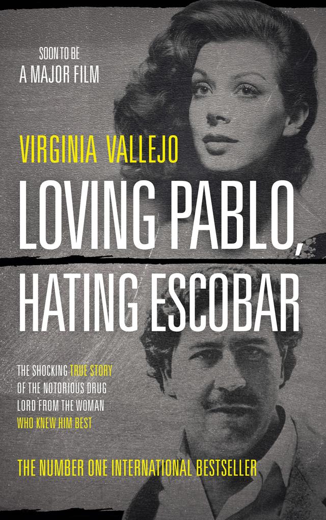 Loving Pablo, Hating Escobar by Megan McDowell, Virginia Vallejo