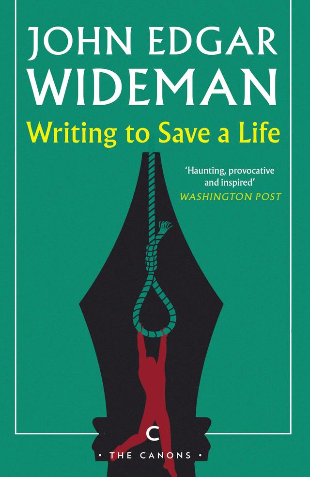 Writing to Save a Life by John Edgar Wideman