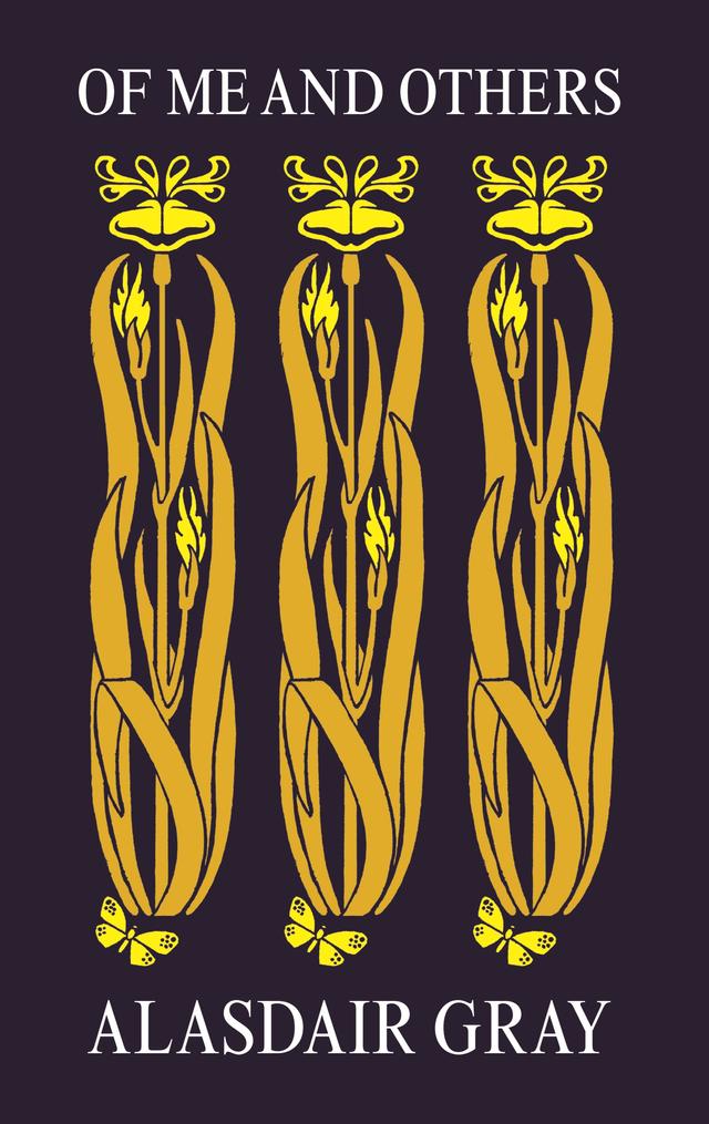 Of Me and Others by Alasdair Gray