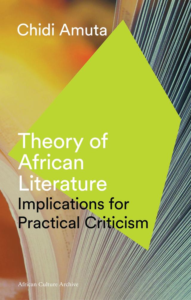 Theory of African Literature by Biodun Jeyifo, Chidi Amuta