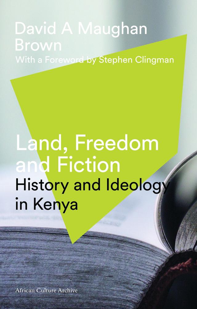 Land, Freedom and Fiction by David Maughan Brown, Stephen Clingman