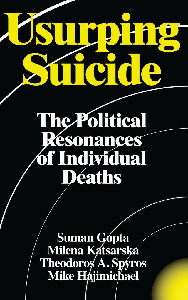 Usurping Suicide by Mike Hajimichael, Milena Katsarska, Suman Gupta, Theodoros A. Spyros