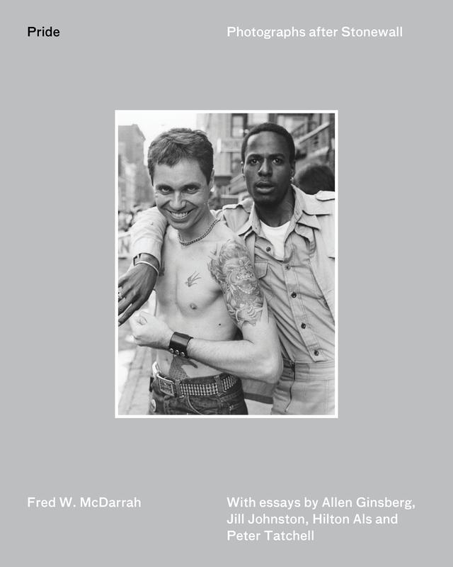 Pride by Allen Ginsberg, Fred W. McDarrah, Hilton Als, Jill Johnston, Peter Tatchell