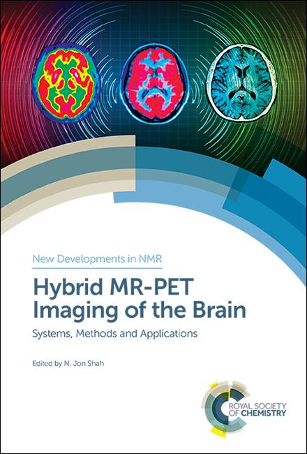 Hybrid MR-PET Imaging by N Jon Shah