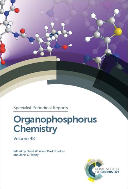 Organophosphorus Chemistry by David Loakes, David W Allen, John C Tebby