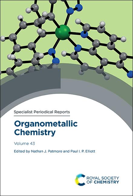 Organometallic Chemistry by Nathan J Patmore, Paul I P Elliott