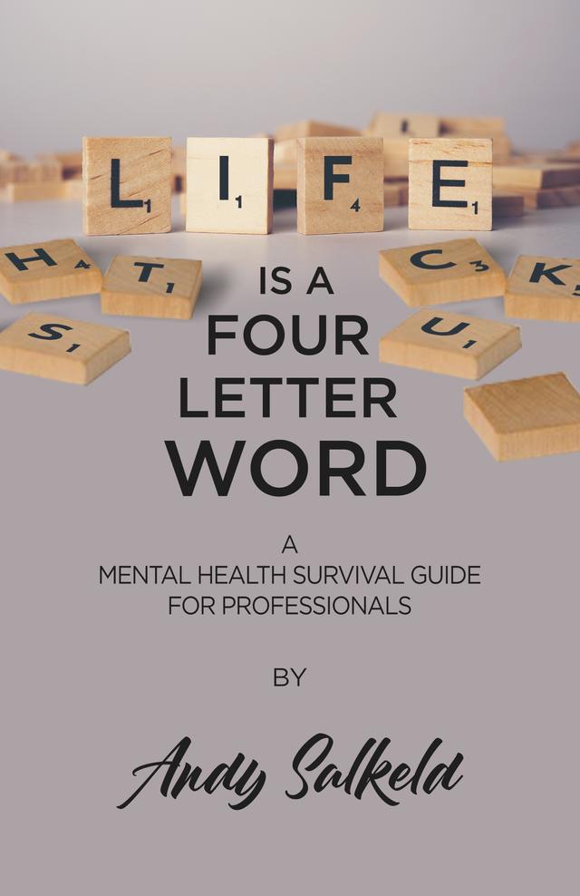 Life is a Four-Letter Word by Andy Salkeld