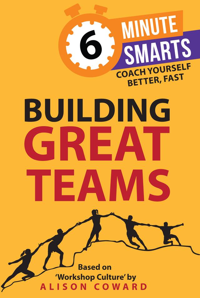 Building Great Teams by Alison Coward