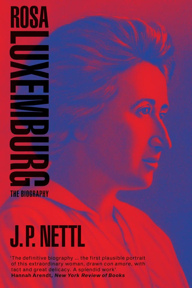 Rosa Luxemburg by J.P. Nettl