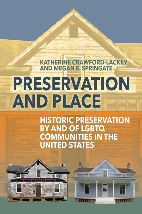 Preservation and Place by Katherine Crawford-Lackey, Megan E. Springate