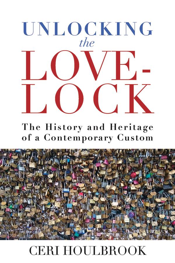 Unlocking the Love-Lock by Ceri Houlbrook