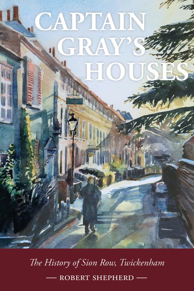 Captain Gray's Houses by Robert Shepherd
